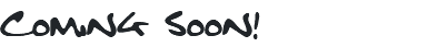 Coming Soon!